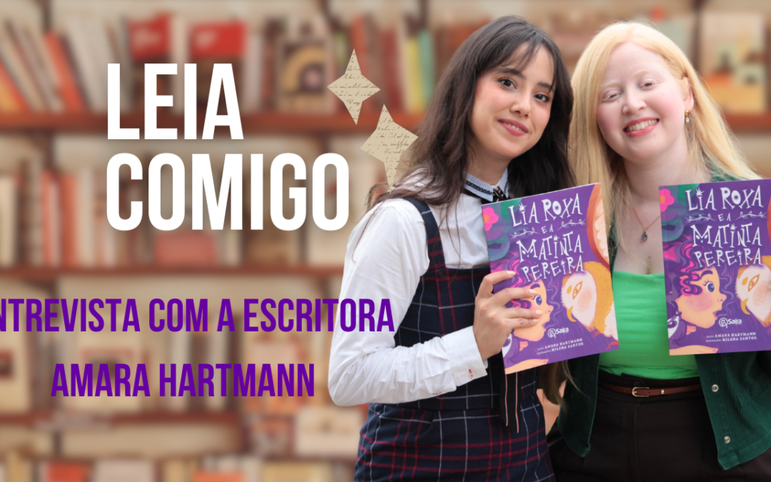 Vozes No Palco – Entrevista com a Escritora e Atriz Amara Hartmann