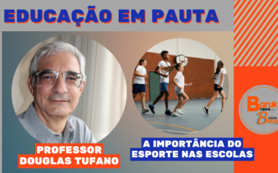 Educação em Pauta – Tema: A importância do Esporte nas Escolas